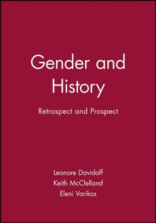 Gender and History: Retrospect and Prospect by Leonore Davidoff 9780631219989