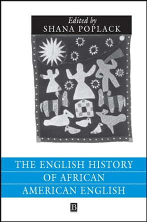 The English History of African American English by Shana Poplack 9780631212621