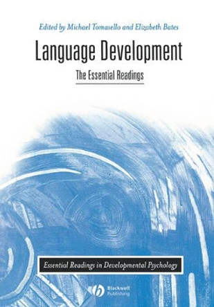 Language Development: The Essential Readings by Michael Tomasello 9780631217459