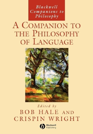 A Companion to the Philosophy of Language by Bob Hale 9780631213260