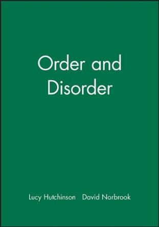 Order and Disorder by Lucy Hutchinson 9780631220619