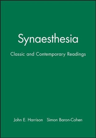 Synaesthesia: Classic and Contemporary Readings by John E. Harrison 9780631197645