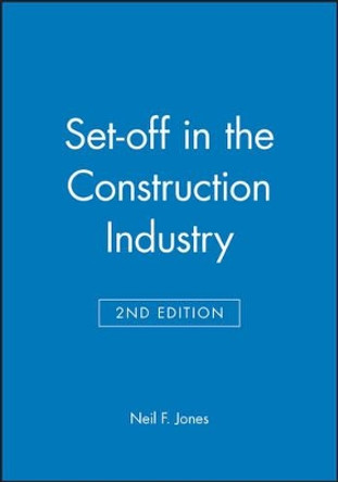 Set-off in the Construction Industry Neil F. Jones (Pinsents, Solicitors, Birmingham) 9780632048243