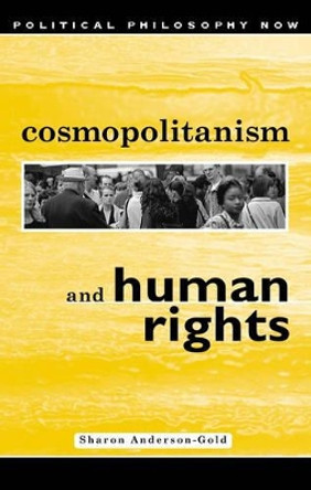 Cosmopolitanism and Human Rights by Sharon Anderson-Gold 9780708316726