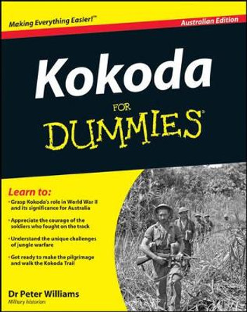 Kokoda Trail for Dummies by Peter Williams 9780730376996