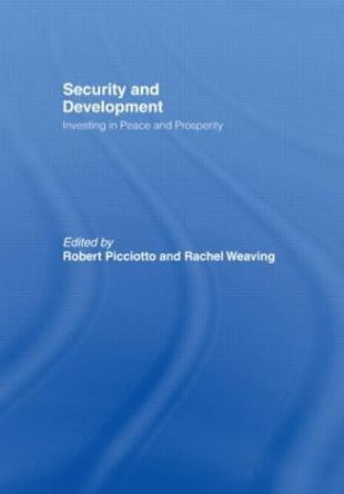 Security and Development: Investing in Peace and Prosperity by Robert Picciotto