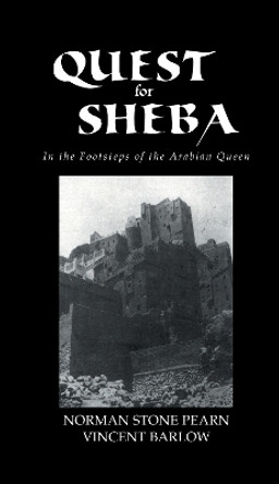 Quest For Sheba by Norman Stone Pearn 9780710308467