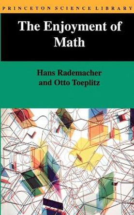 The Enjoyment of Math by Hans Rademacher 9780691023519