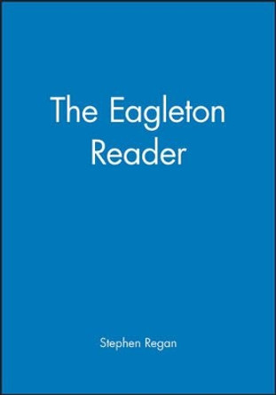 The Eagleton Reader by Stephen Regan 9780631202486