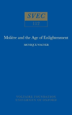 Moliere and the Age of Enlightenment: 1973 by Monique Wagner 9780729401968
