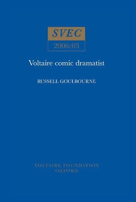 Voltaire Comic Dramatist by Russell Goulbourne 9780729408752