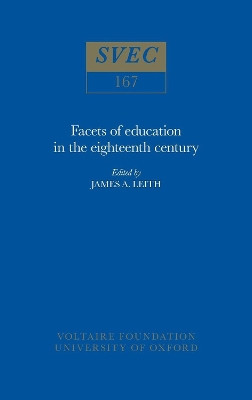 Facets of Education in the Eighteenth Century: 1977 by James A. Leith 9780729400565