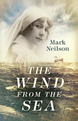 The Wind from the Sea Mark Neilson 9780719821608