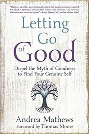 Letting Go of Good by Andrea Mathews 9780738752235