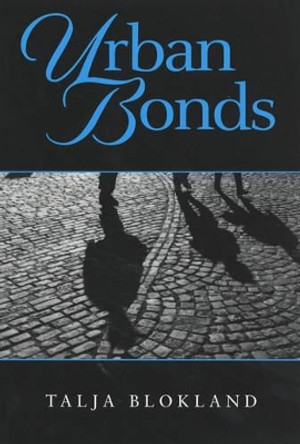 Urban Bonds by Talja Blokland 9780745628028