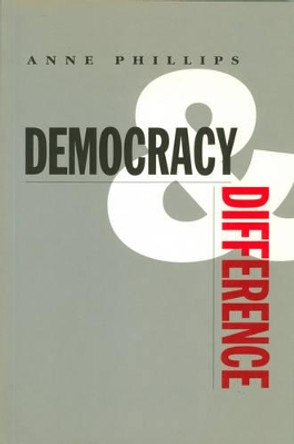 Democracy and Difference by Revd Dr Anne Phillips 9780745610979