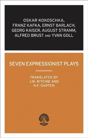 Seven Expressionist Plays by J. M. Ritchie 9780714543437