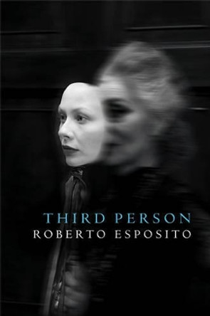 The Third Person by Roberto Esposito 9780745643977