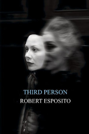 The Third Person by Roberto Esposito 9780745643984