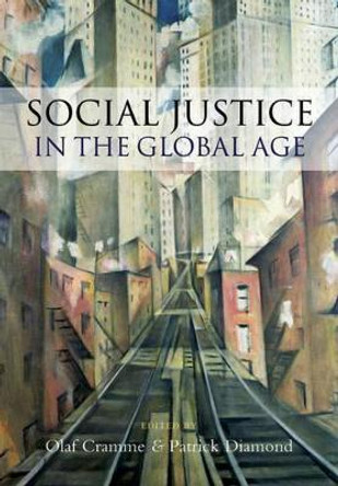 Social Justice in a Global Age by Olaf Cramme 9780745644202