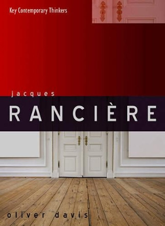 Jacques Ranciere by Oliver Davis 9780745646541