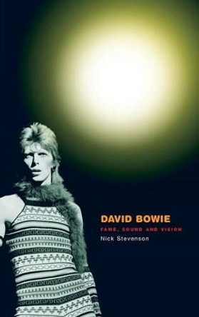 David Bowie: Fame, Sound and Vision by Nick Stevenson 9780745629391