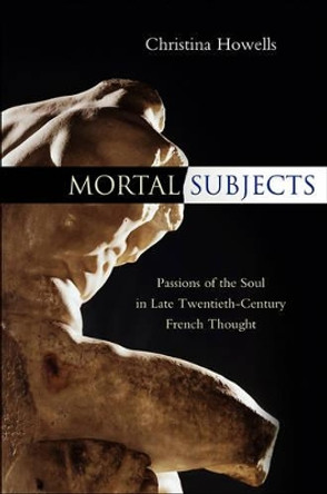 Mortal Subjects by Christina Howells 9780745652740