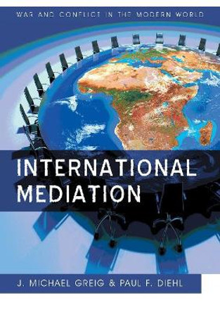 International Mediation by Paul F. Diehl 9780745653310