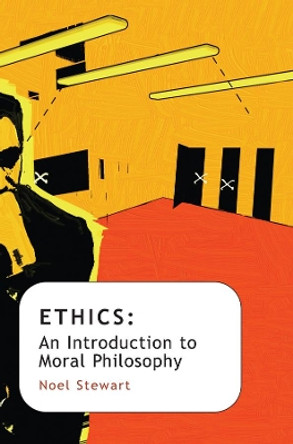 Ethics by Noel Stewart 9780745640679