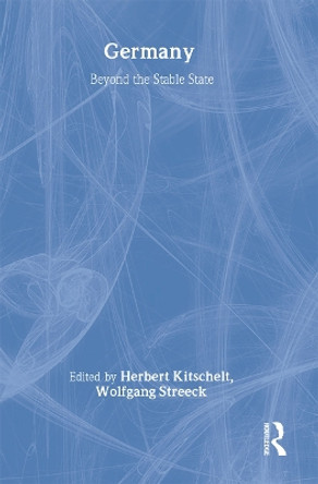 Germany: Beyond the Stable State by Herbert Kitschelt 9780714655888