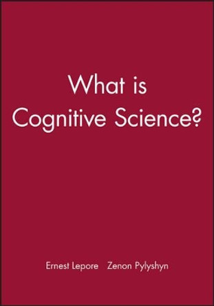 What is Cognitive Science? by Ernest Lepore 9780631204930