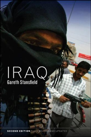 Iraq: People, History, Politics by Gareth Stansfield 9780745649306