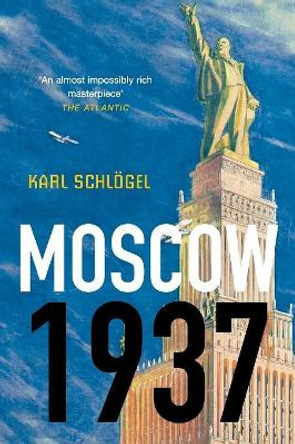 Moscow, 1937 by Karl Schlogel 9780745650777