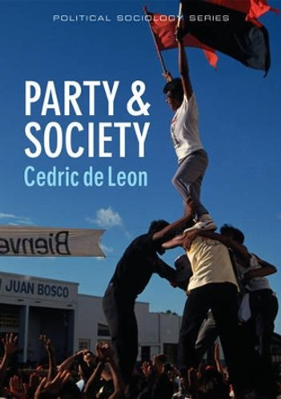 Party and Society by Cedric De Leon 9780745653693