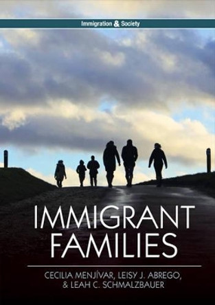 Immigrant Families by Cecilia Menjivar 9780745670157