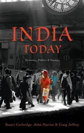 India Today: Economy, Politics and Society by Stuart Corbridge 9780745661117