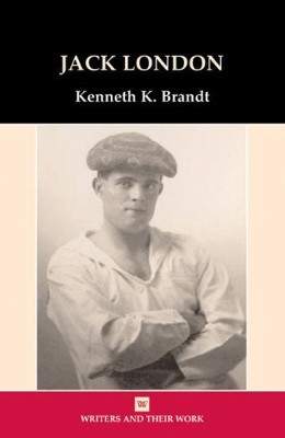 Jack London by Kenneth K. Brandt 9780746312964
