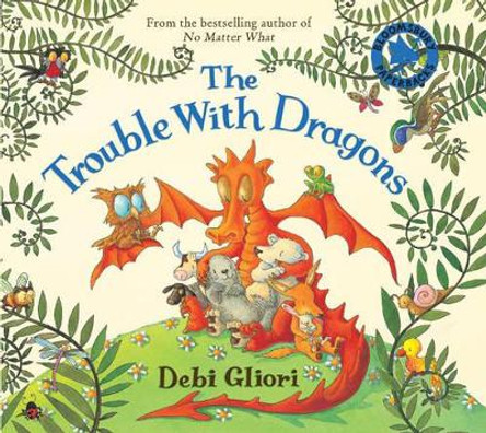 The Trouble with Dragons by Debi Gliori 9780747595410