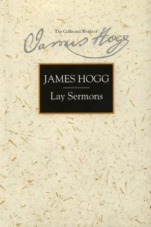 Lay Sermons by James Hogg 9780748607464