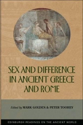 Sex and Difference in Ancient Greece and Rome by Mark Golden 9780748613205