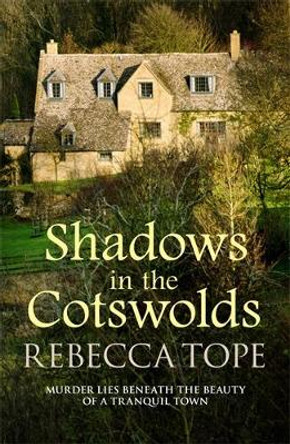 Shadows in the Cotswolds by Rebecca Tope 9780749024321