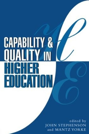 Capability and Quality in Higher Education by John Stephenson 9780749425708