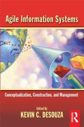 Agile Information Systems by Kevin Desouza 9780750682350