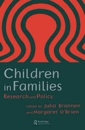 Children In Families: Research And Policy by Julia Brannen 9780750704762