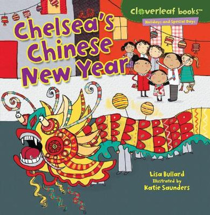 Chelsea's Chinese New Year by Katie Saunders 9780761385790