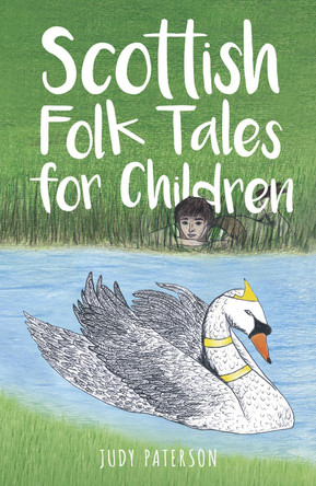 Scottish Folk Tales for Children by Judy Paterson 9780750968447