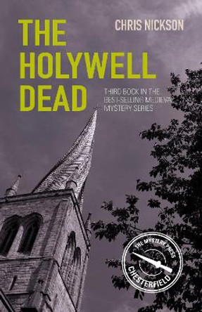 The Holywell Dead: John the Carpenter (Book 3) by Chris Nickson 9780750979955