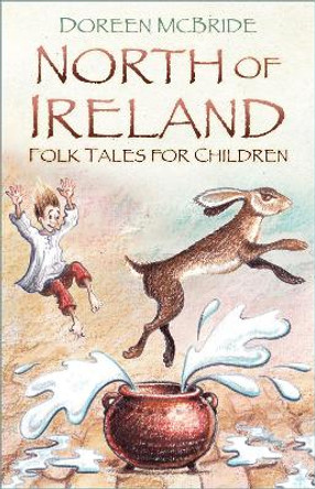 North of Ireland Folk Tales for Children by Doreen McBride 9780750988001