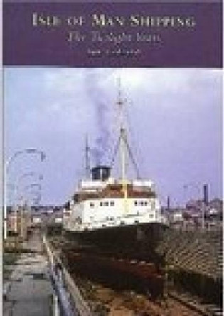 Isle of Man Shipping by Ian Collard 9780752421315