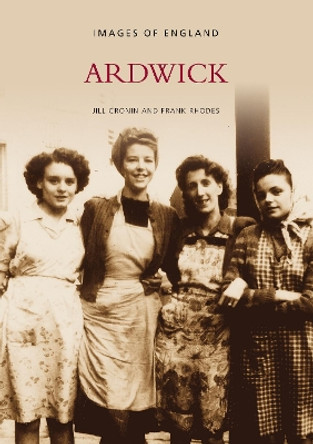 Ardwick by Jill Cronin 9780752424736